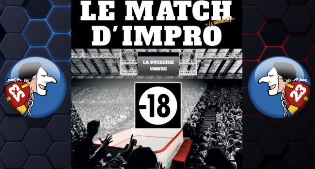 MATCH D'IMPRO - No Limit